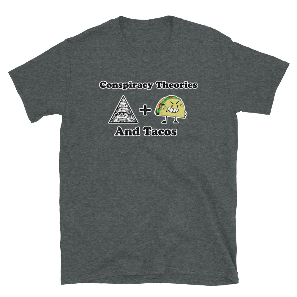 Conspiracy Theories and Tacos Short-Sleeve Unisex T-Shirt