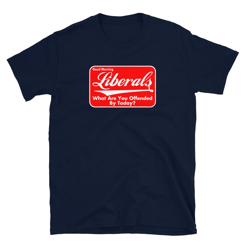 Good Morning Liberals Short-Sleeve Unisex T-Shirt