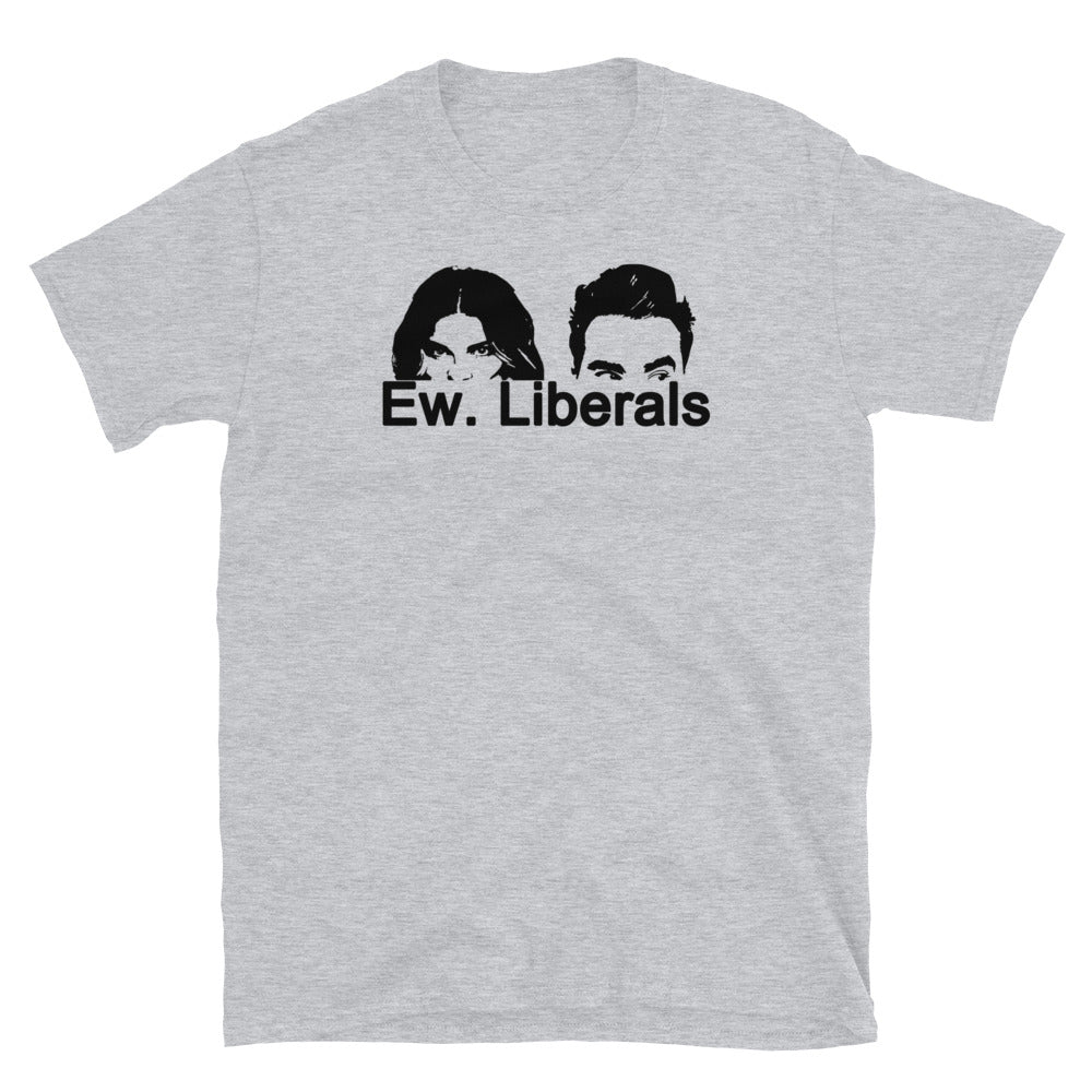 Ew Liberals Short-Sleeve Unisex T-Shirt