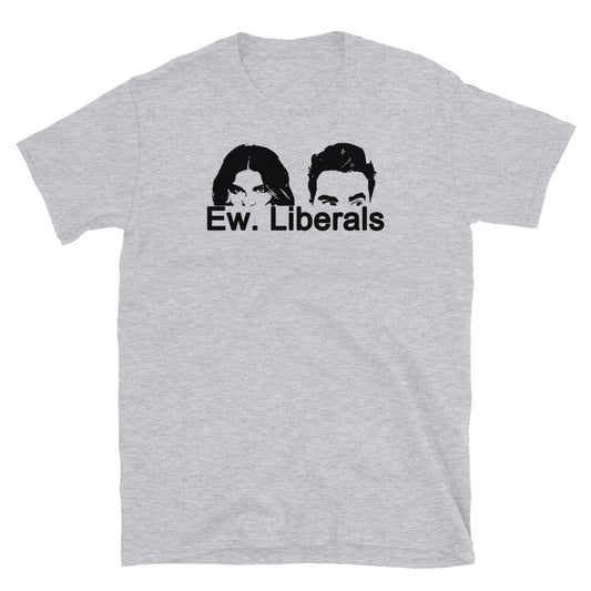 Ew Liberals Short-Sleeve Unisex T-Shirt