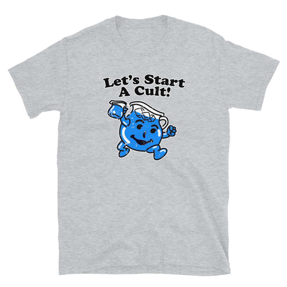 Let's Start a Cult Short-Sleeve Unisex T-Shirt