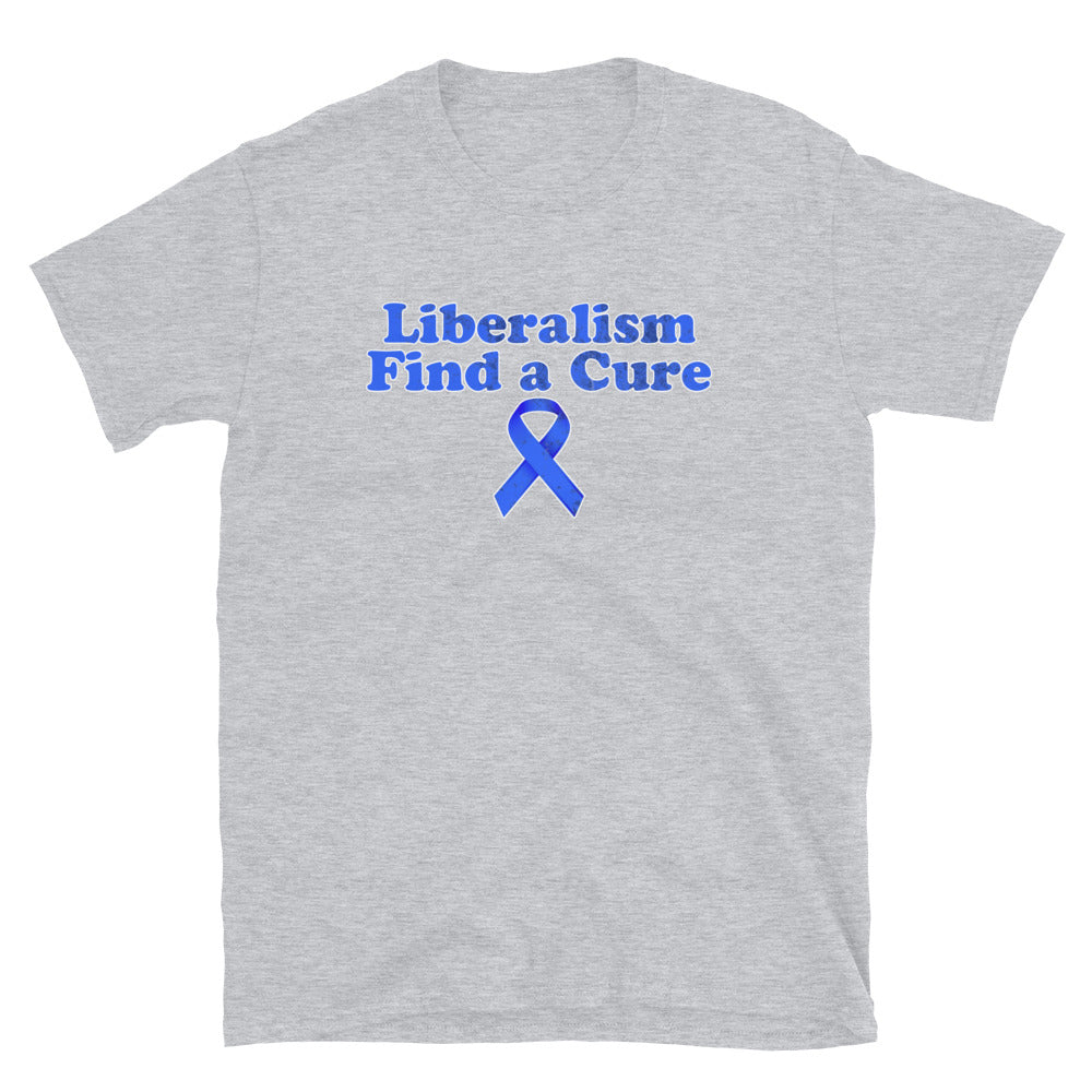 Liberalism Find a Cure Short-Sleeve Unisex T-Shirt