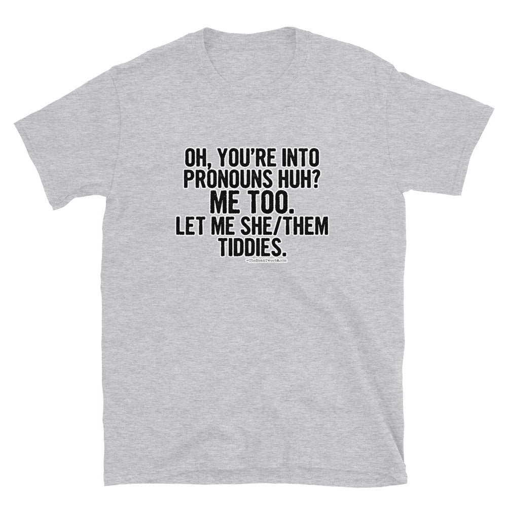 Let Me She/Them Short-Sleeve Unisex T-Shirt