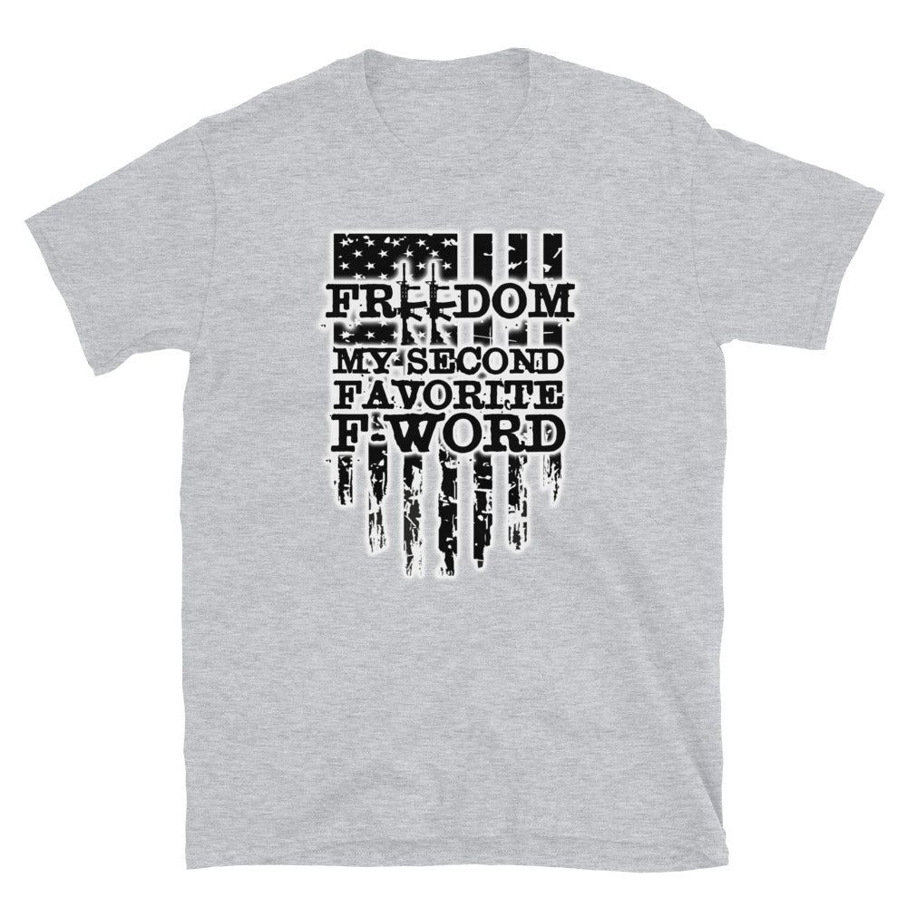 Freedom Is My Second Favorite F-Word Short-Sleeve Unisex T-Shirt