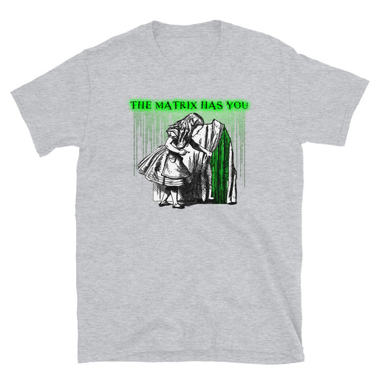 ThE MaTriX HaS YoU Short-Sleeve Unisex T-Shirt