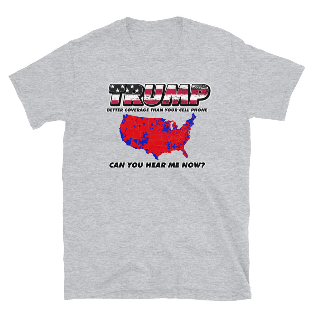 TRUMP Can You Hear Me Now Short-Sleeve Unisex T-Shirt