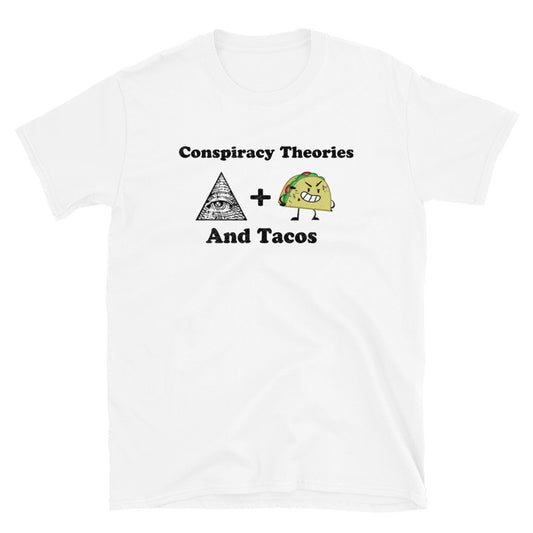 Conspiracy Theories and Tacos Short-Sleeve Unisex T-Shirt