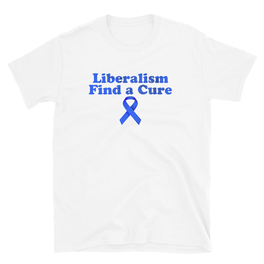 Liberalism Find a Cure Short-Sleeve Unisex T-Shirt