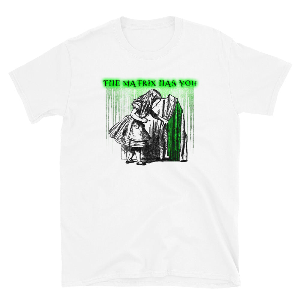 ThE MaTriX HaS YoU Short-Sleeve Unisex T-Shirt