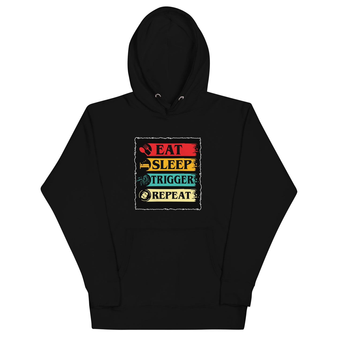 Eat, Sleep, Trigger, Repeat Unisex Hoodie