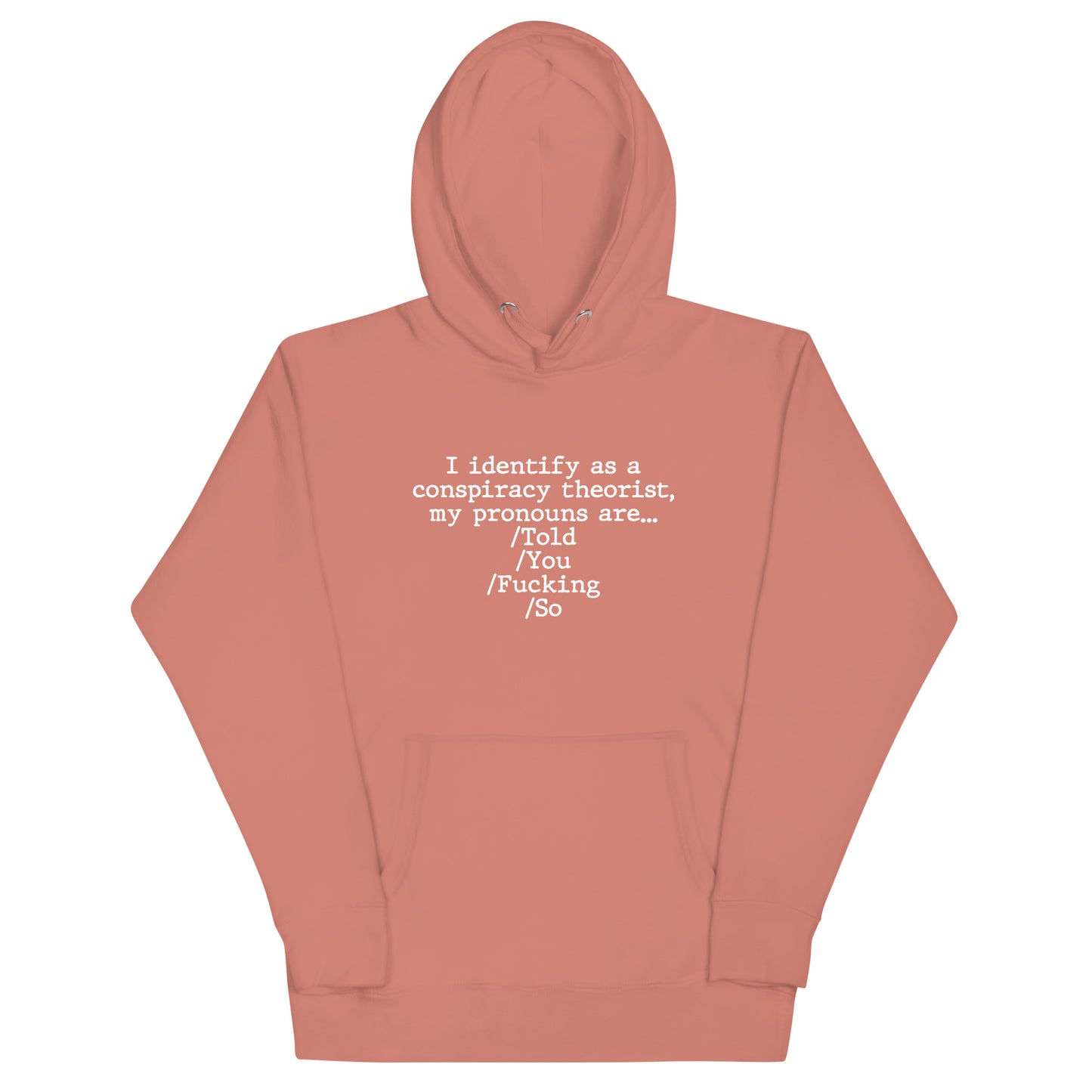 I identify as a conspiracy theorist Unisex Hoodie