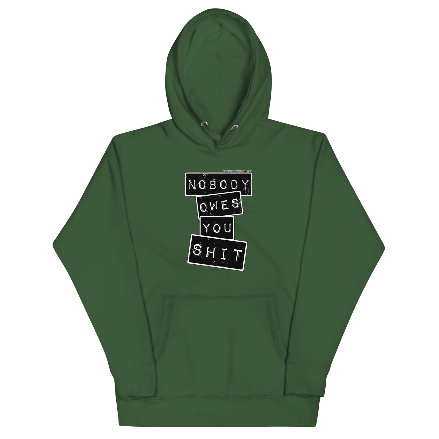 Nobody Owes You $HIT Unisex Hoodie