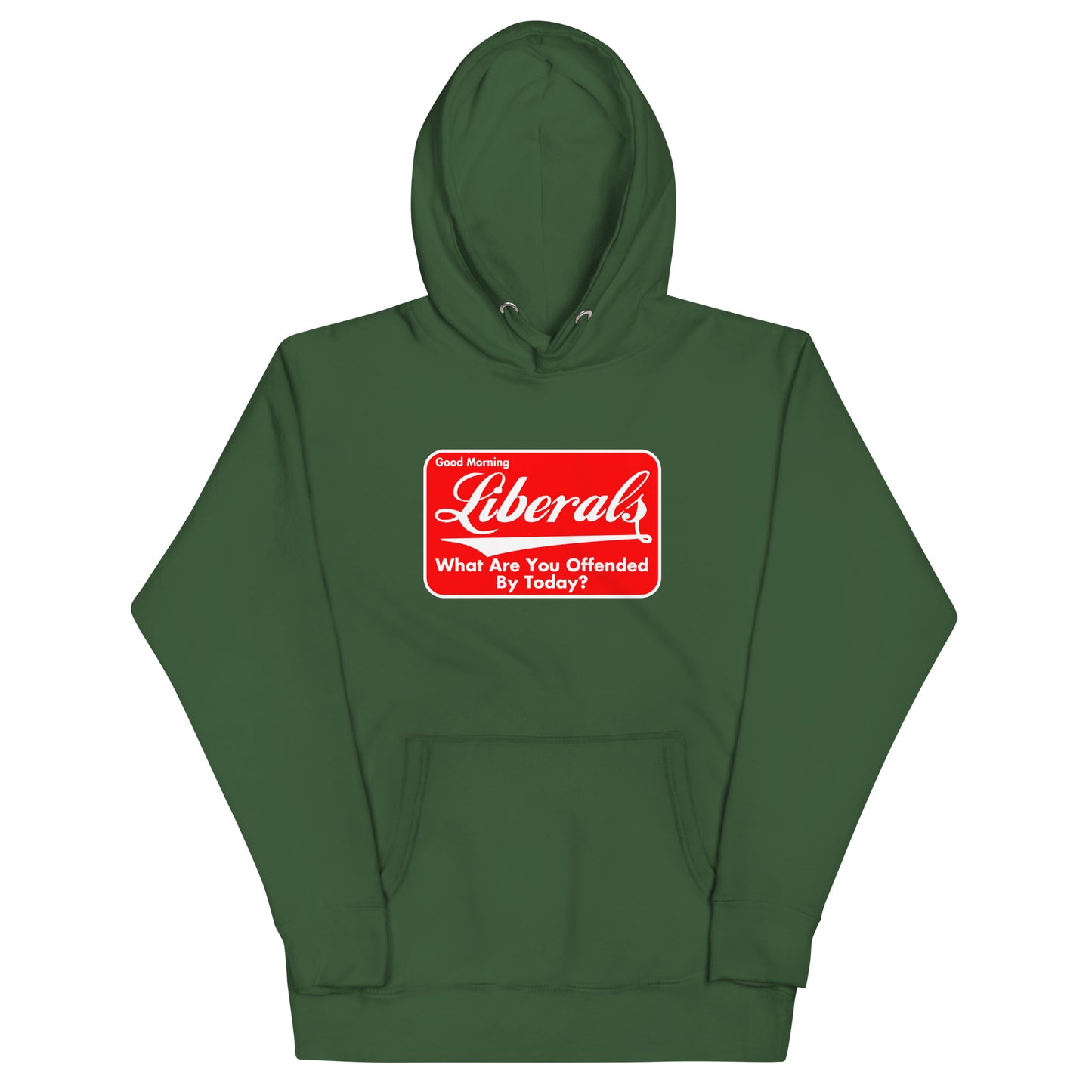 Good Morning Liberals Unisex Hoodie