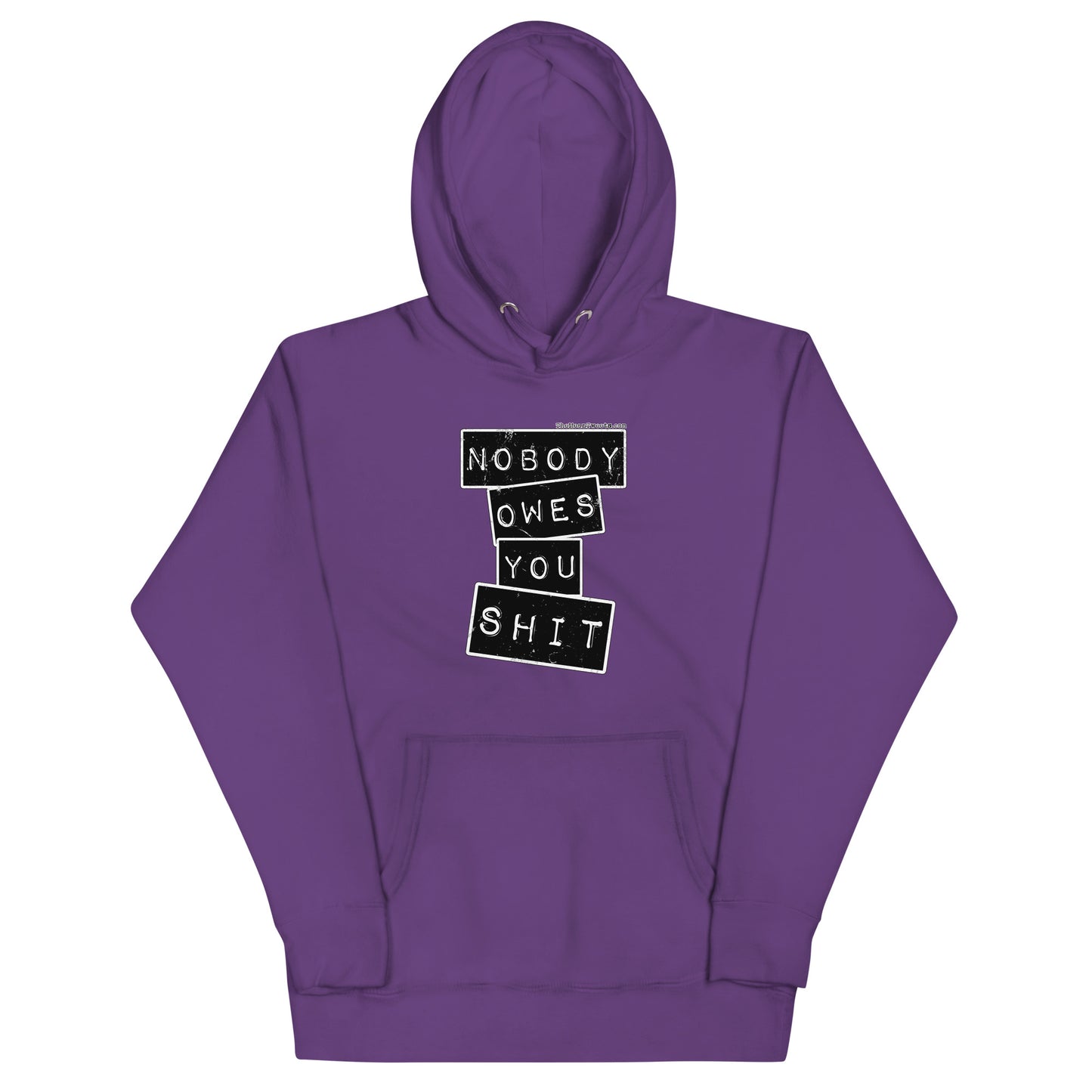 Nobody Owes You $HIT Unisex Hoodie