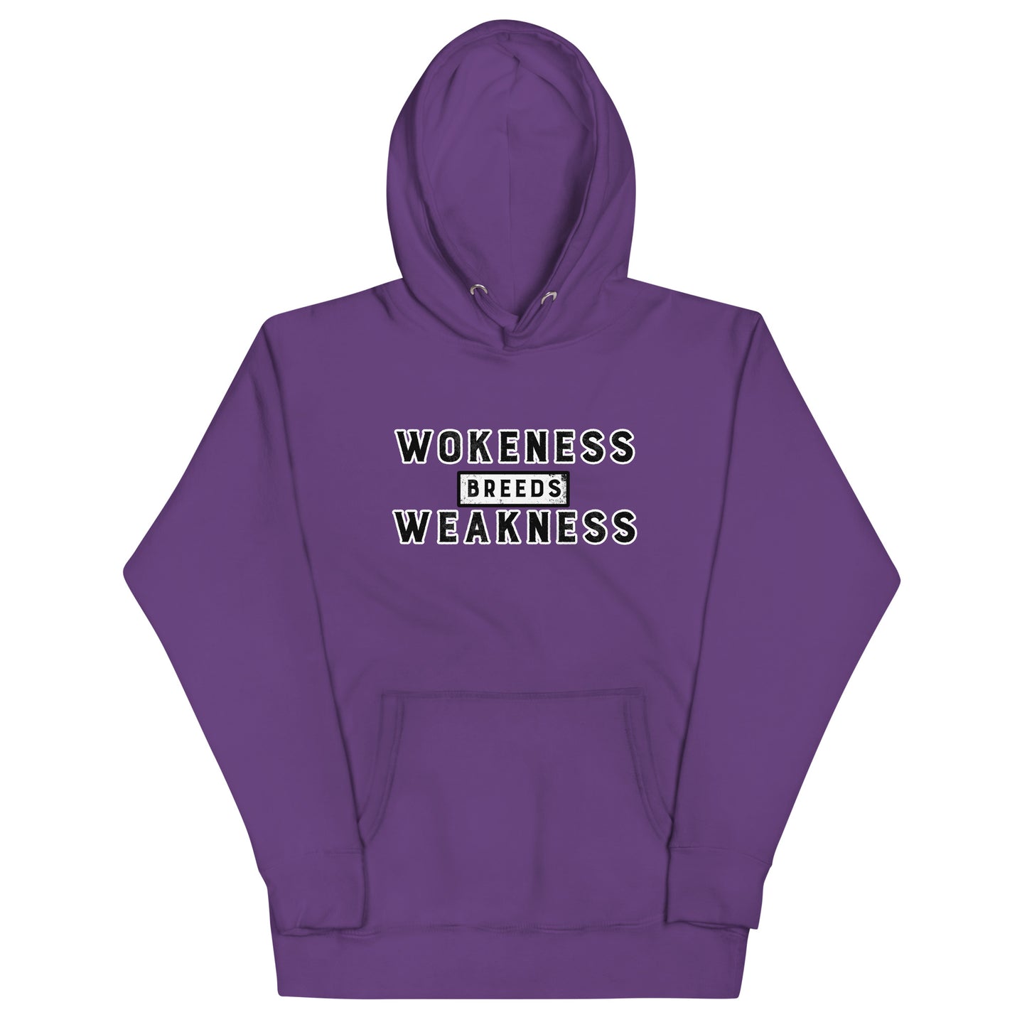 Wokeness Breeds Weakness Unisex Hoodie