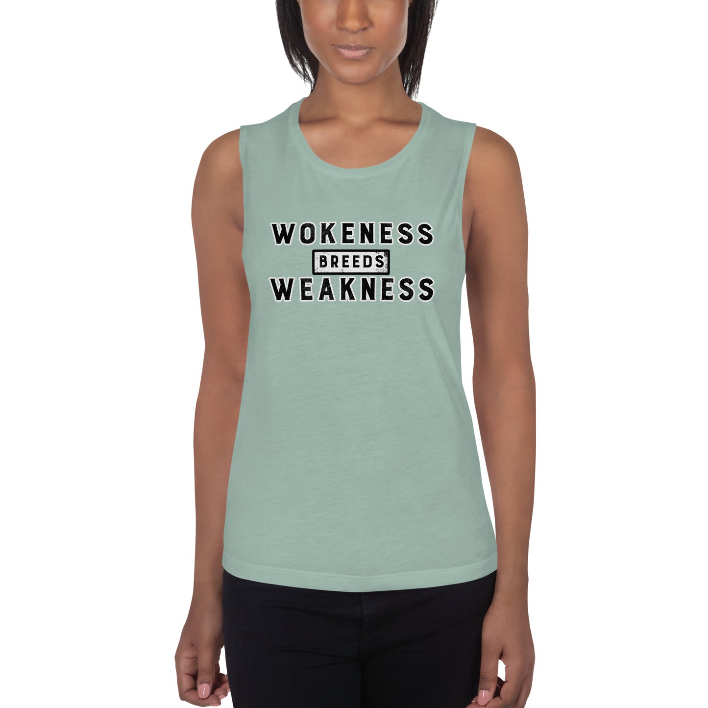 Wokeness Breeds Weakness Ladies’ Muscle Tank