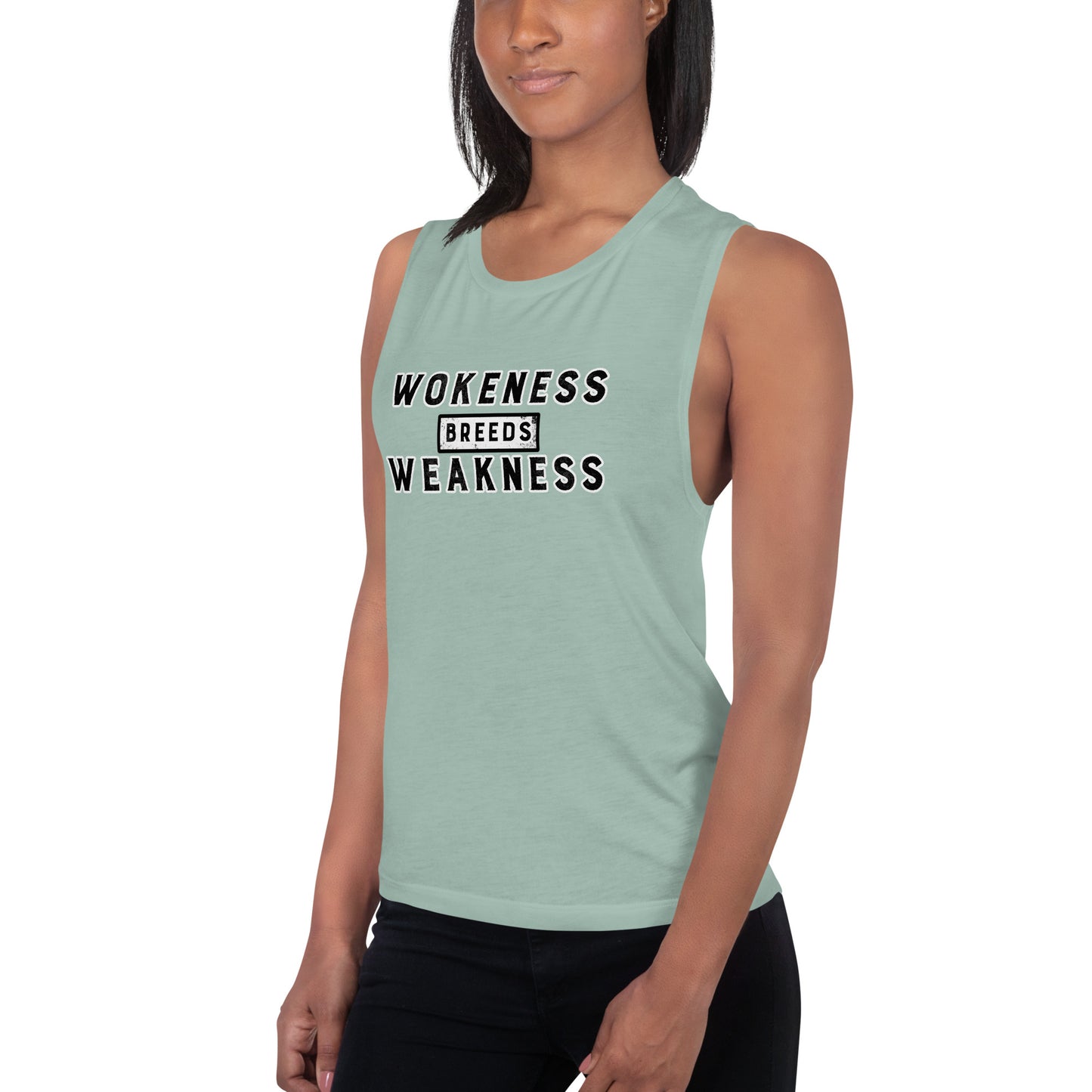 Wokeness Breeds Weakness Ladies’ Muscle Tank