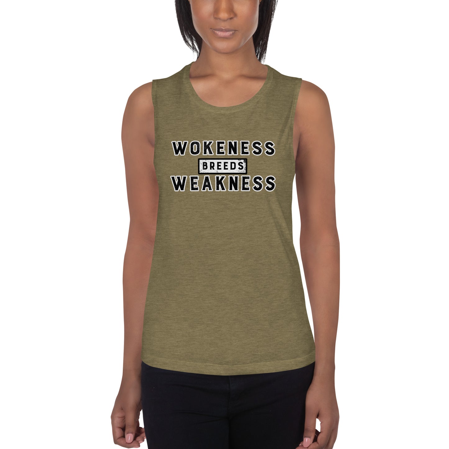 Wokeness Breeds Weakness Ladies’ Muscle Tank