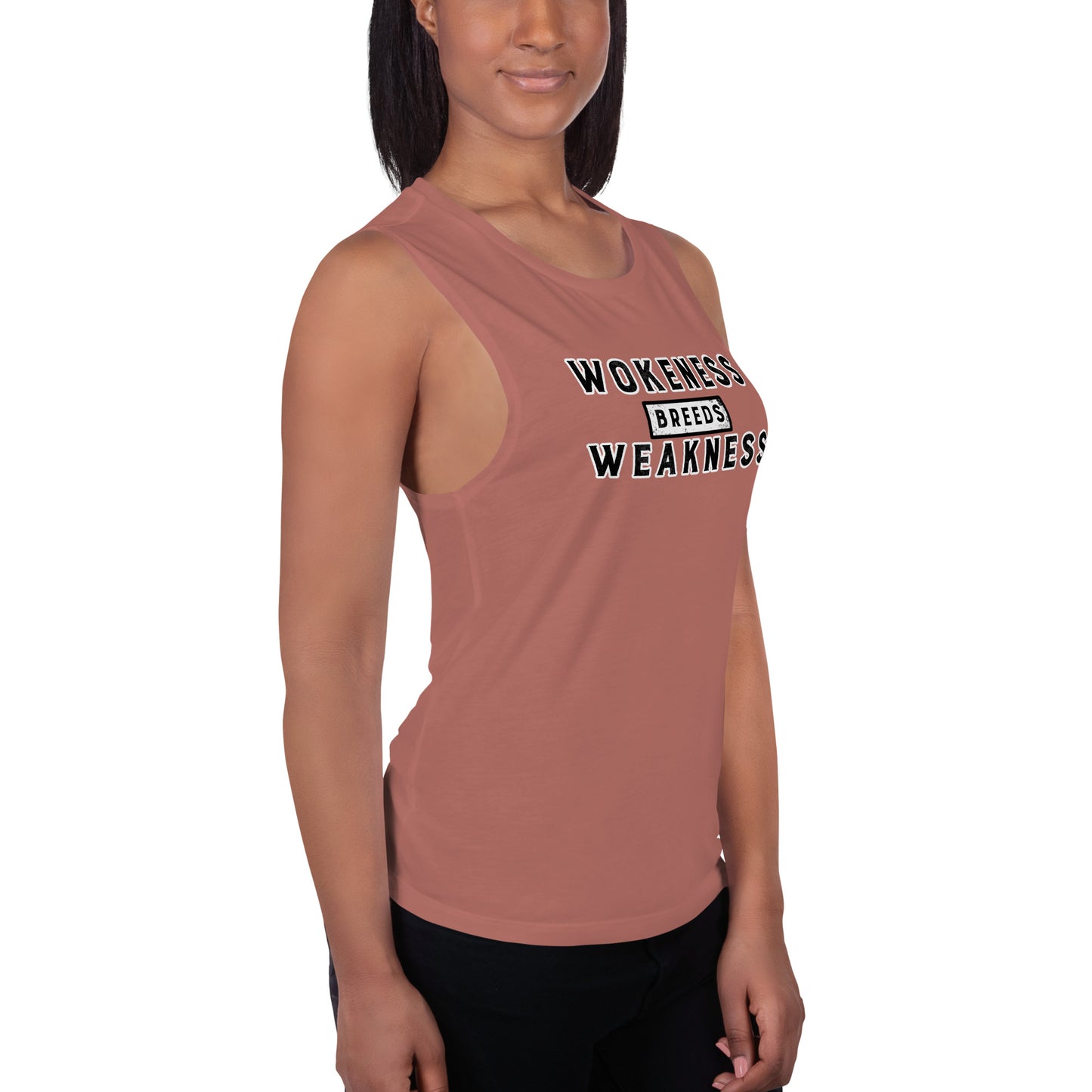 Wokeness Breeds Weakness Ladies’ Muscle Tank