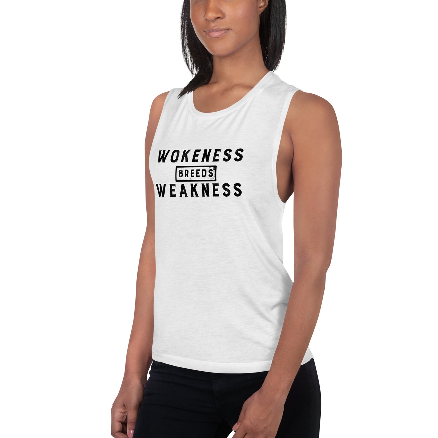 Wokeness Breeds Weakness Ladies’ Muscle Tank