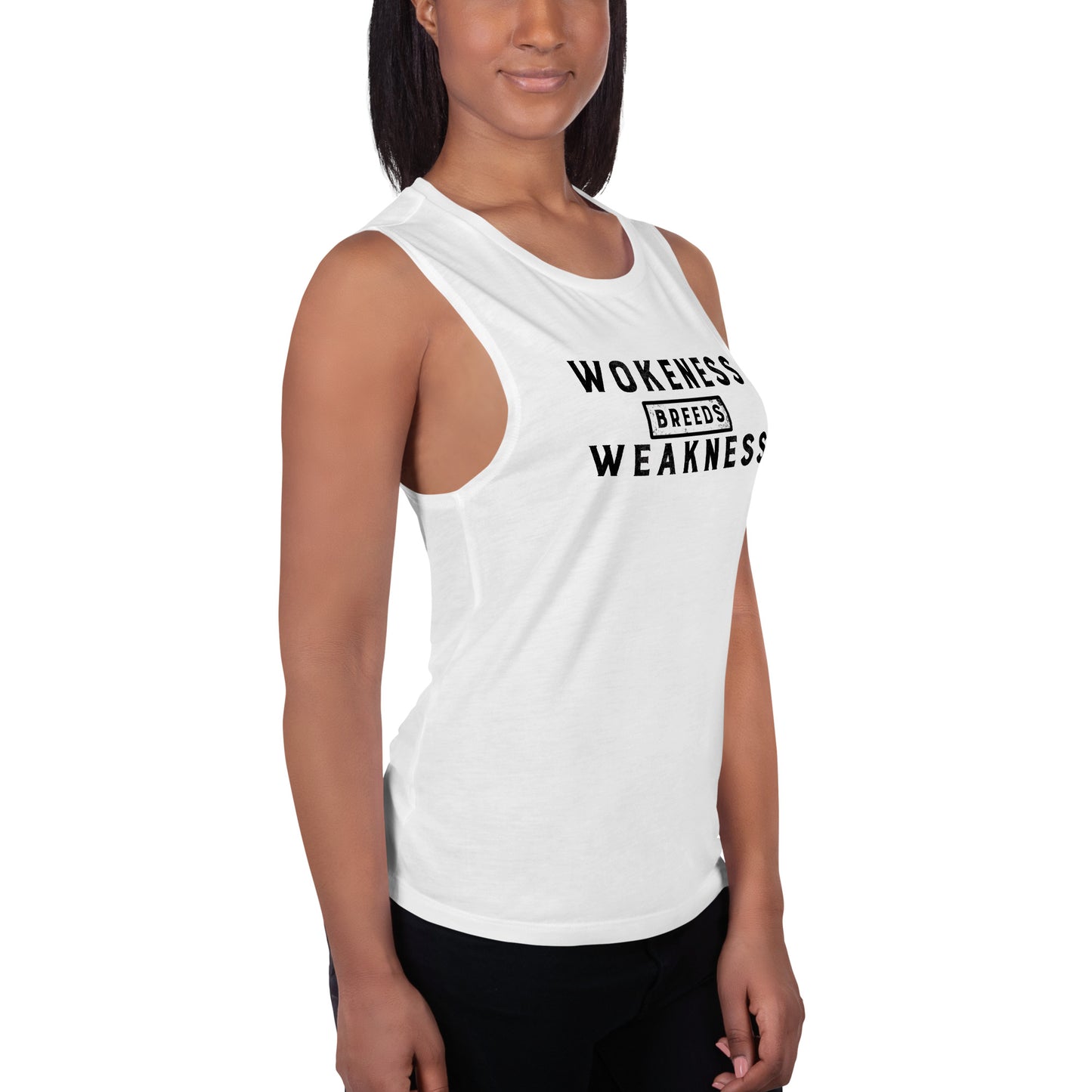 Wokeness Breeds Weakness Ladies’ Muscle Tank