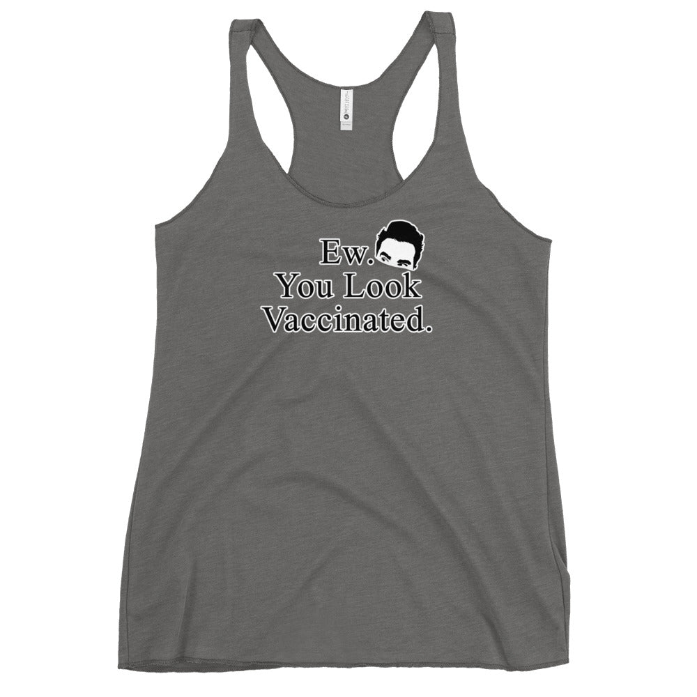 Ew. You Look Vaccinated Women's Racerback Tank