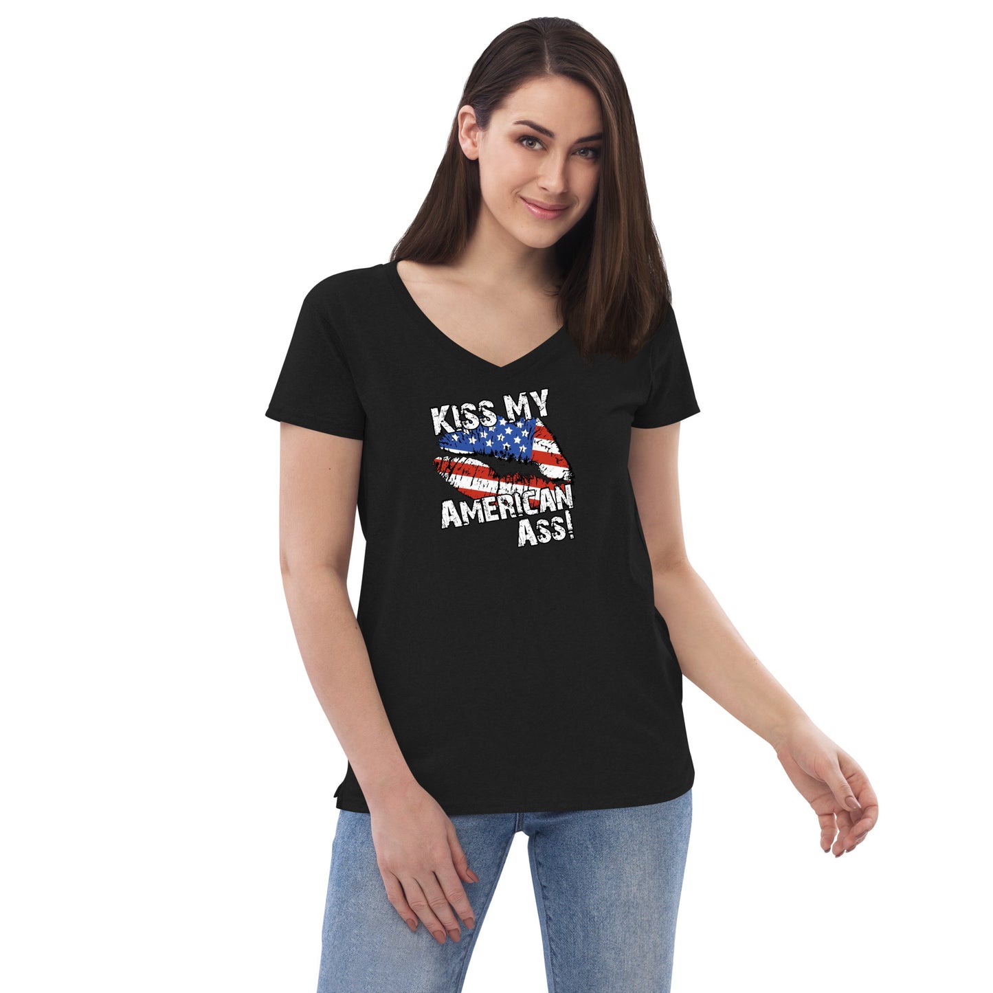 Kiss My American A$$ Women’s recycled v-neck t-shirt