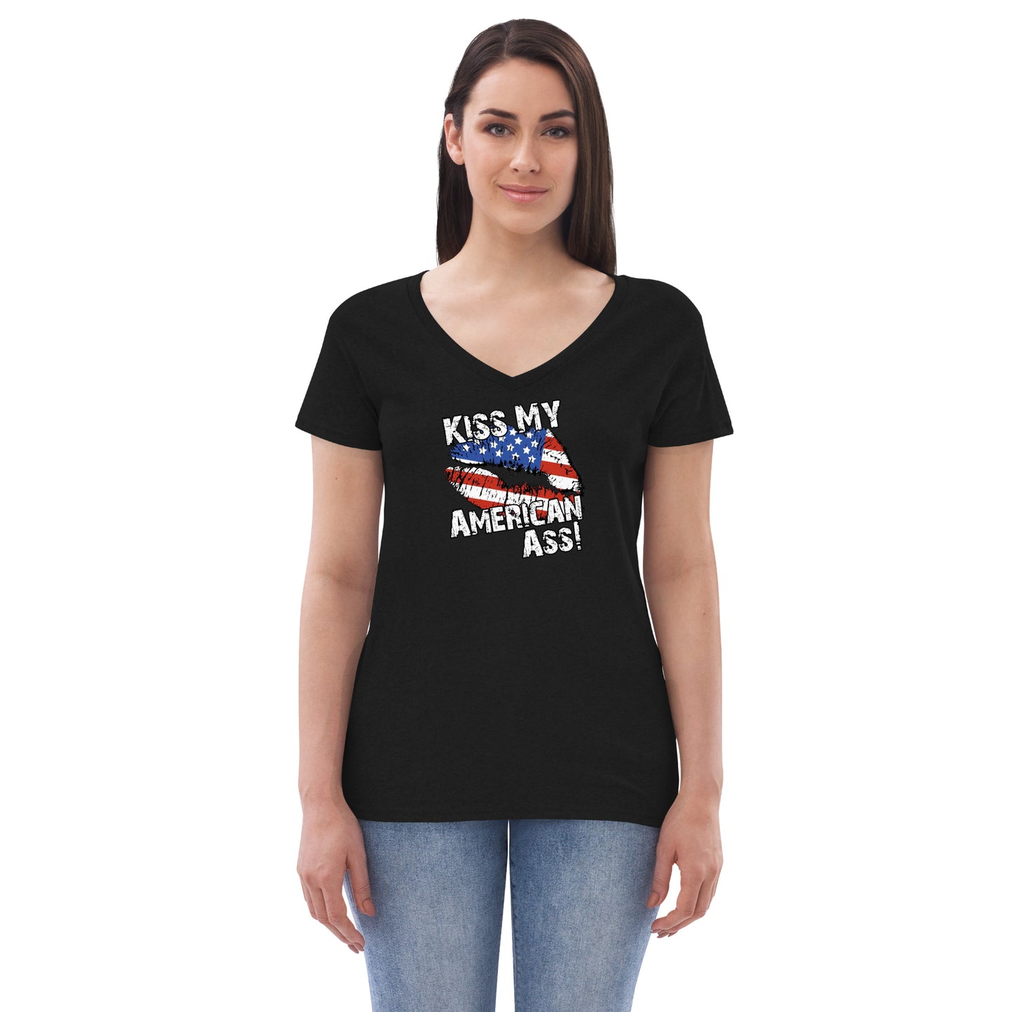 Kiss My American A$$ Women’s recycled v-neck t-shirt