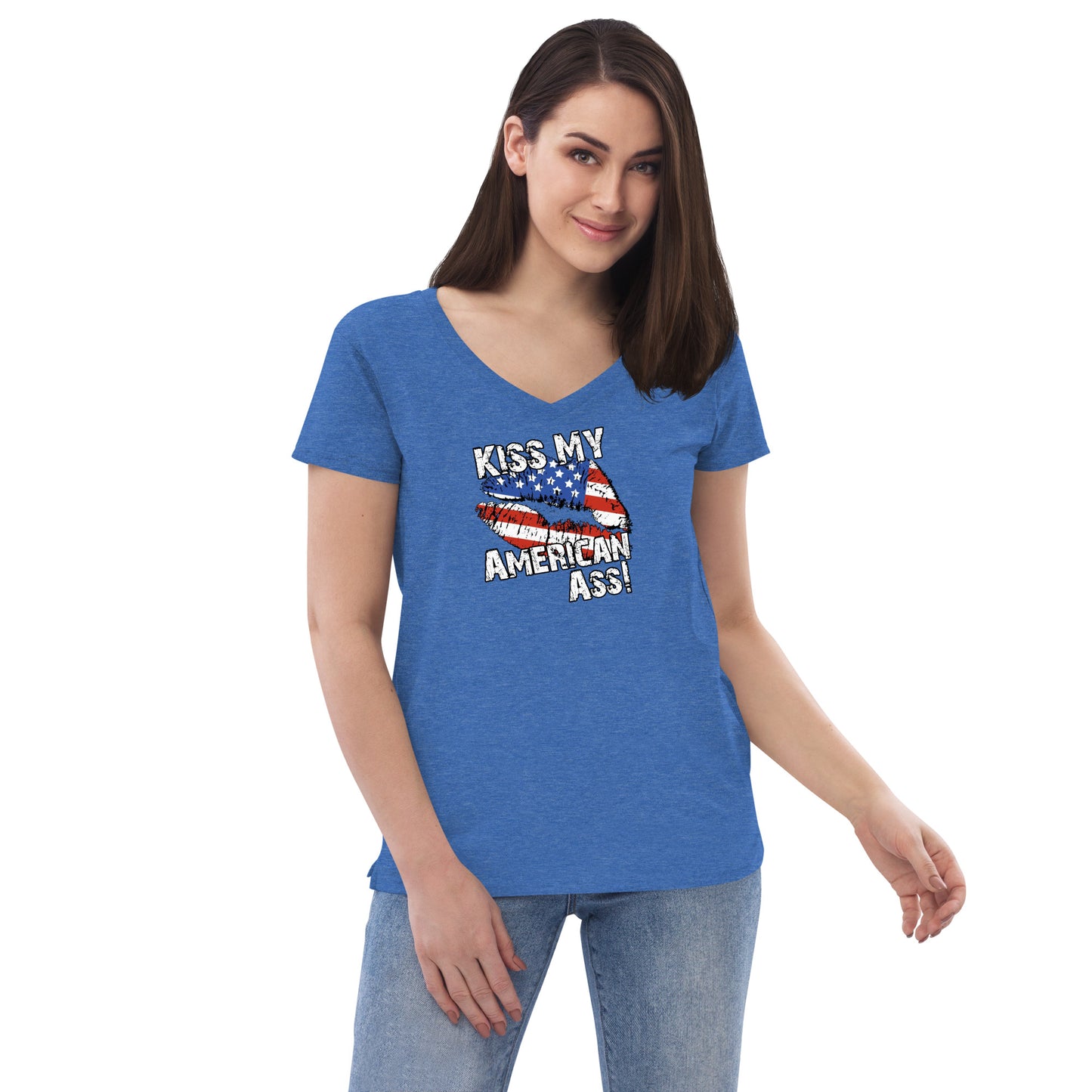 Kiss My American A$$ Women’s recycled v-neck t-shirt