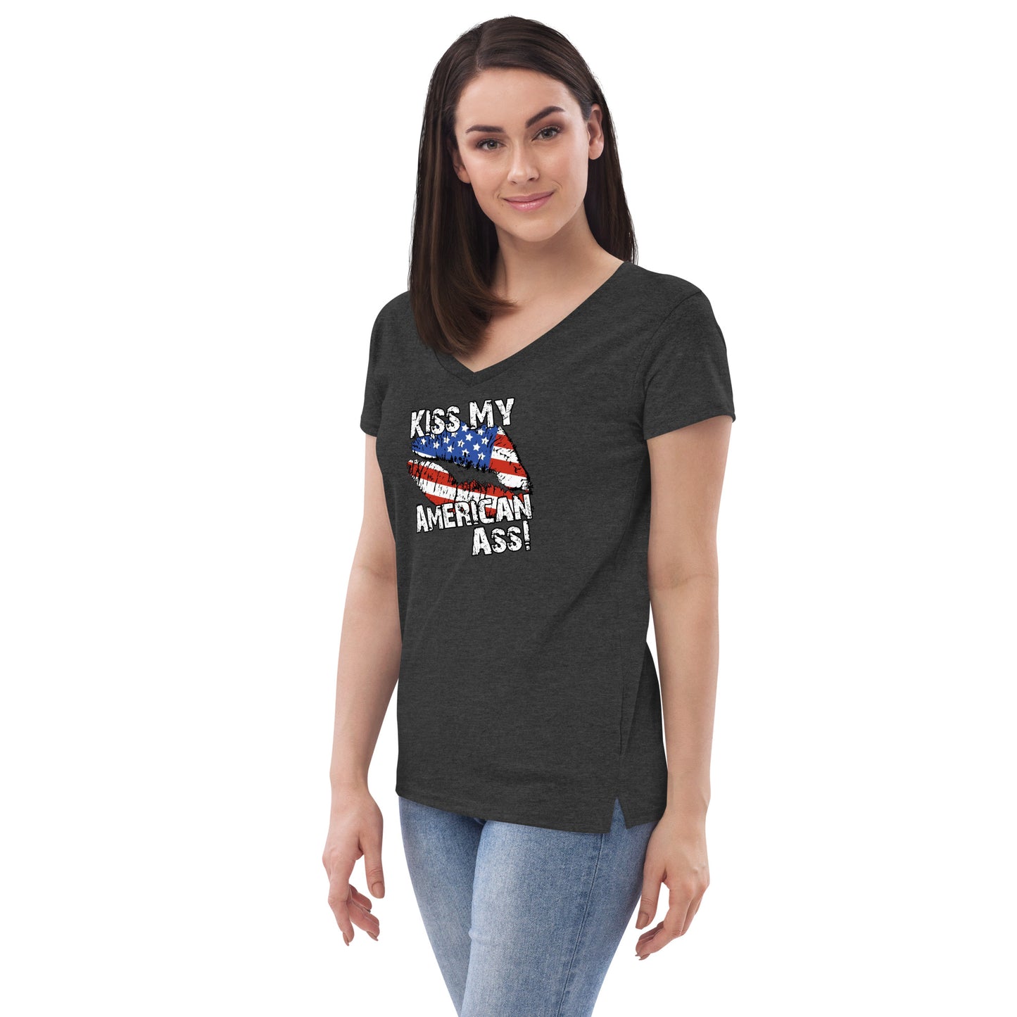 Kiss My American A$$ Women’s recycled v-neck t-shirt