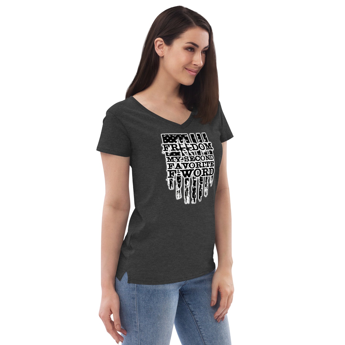 Freedom is My Second Favorite F-Word Women’s recycled v-neck t-shirt