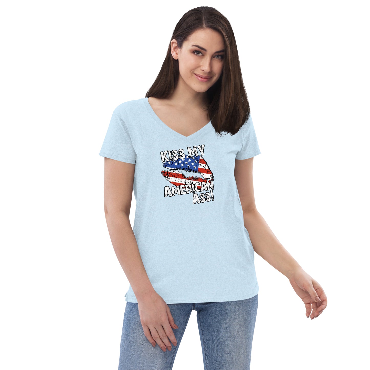 Kiss My American A$$ Women’s recycled v-neck t-shirt