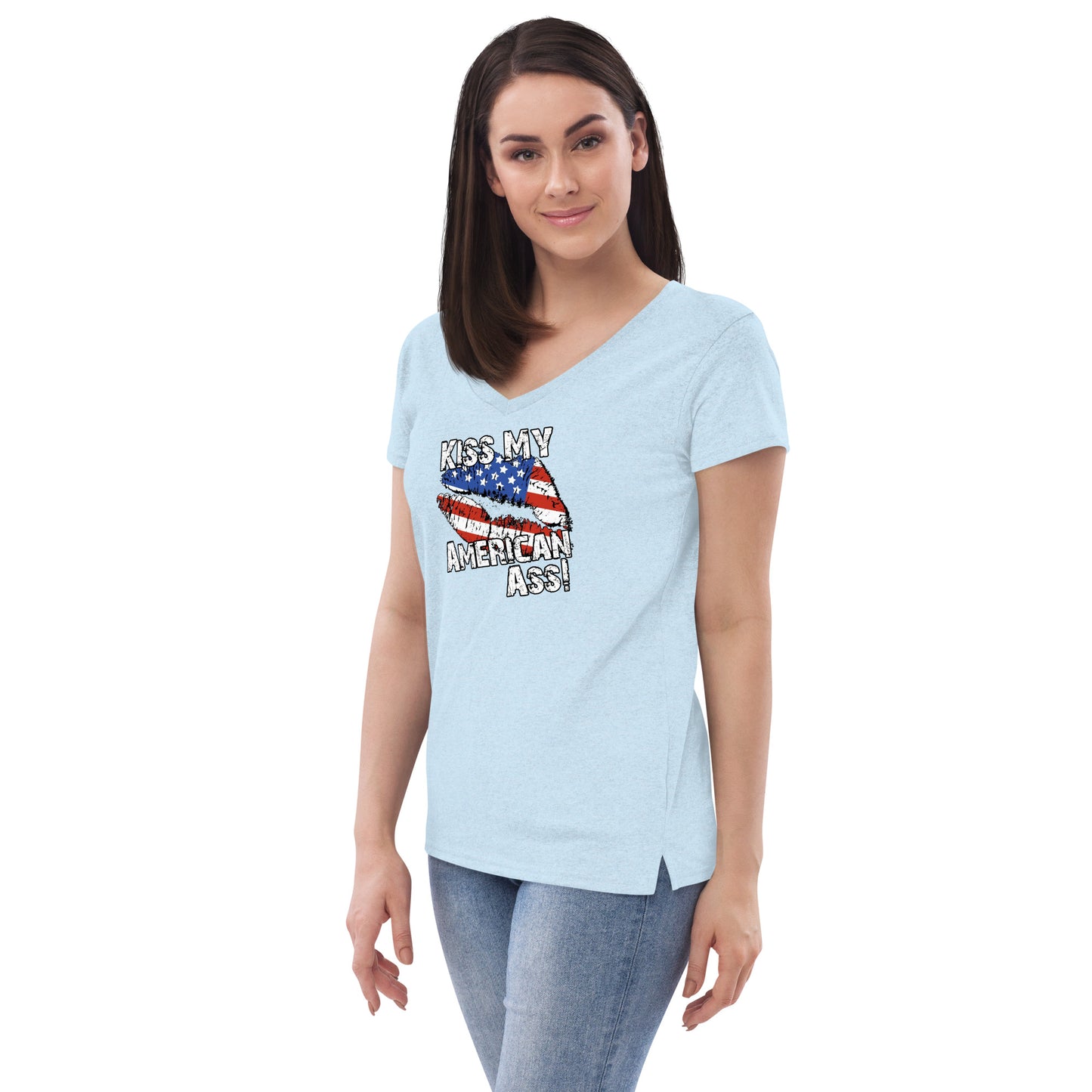 Kiss My American A$$ Women’s recycled v-neck t-shirt