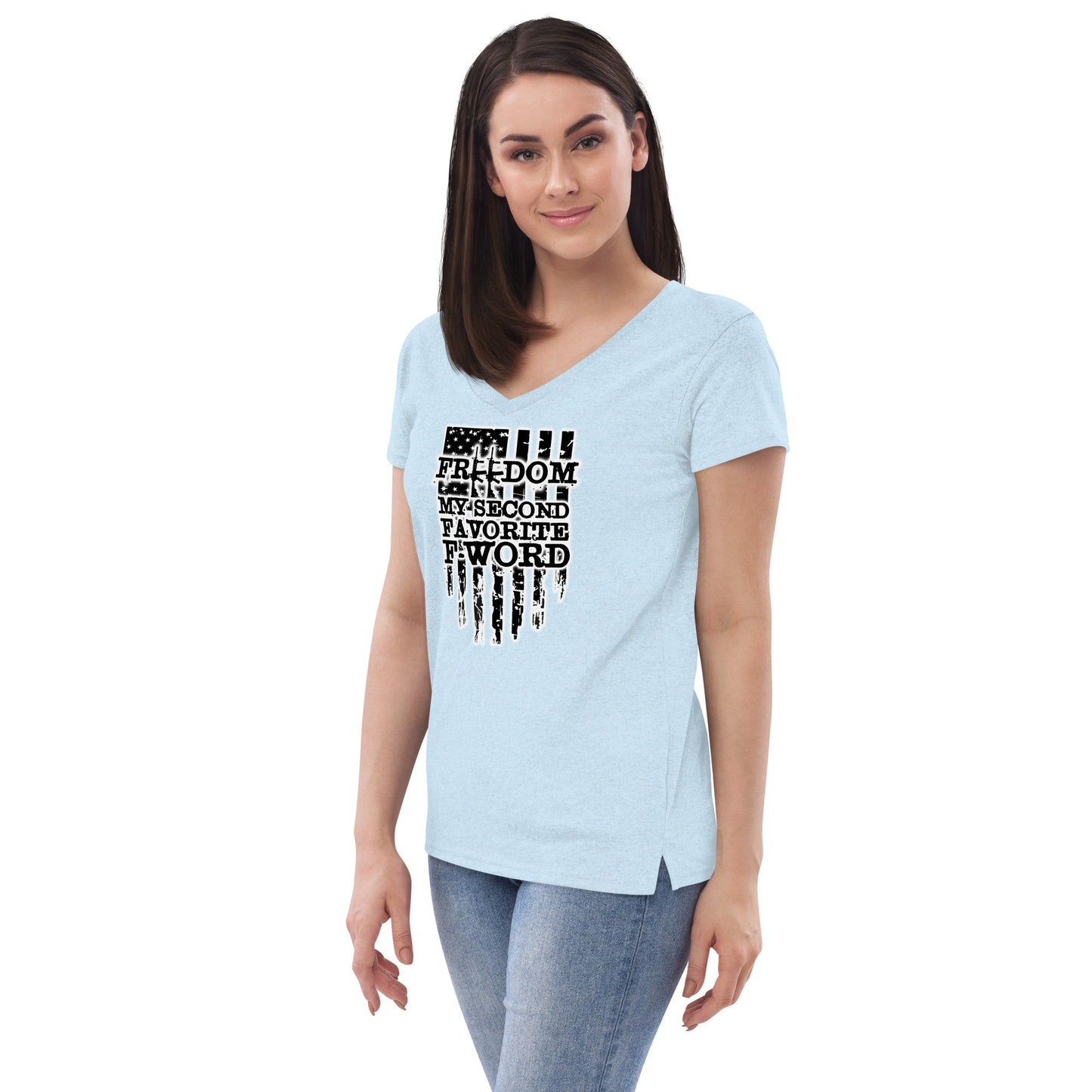 Freedom is My Second Favorite F-Word Women’s recycled v-neck t-shirt