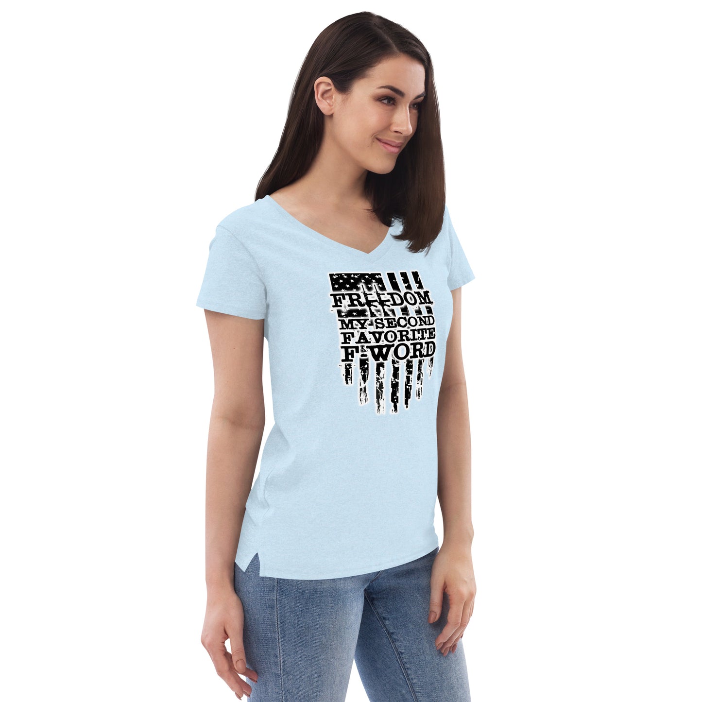 Freedom is My Second Favorite F-Word Women’s recycled v-neck t-shirt