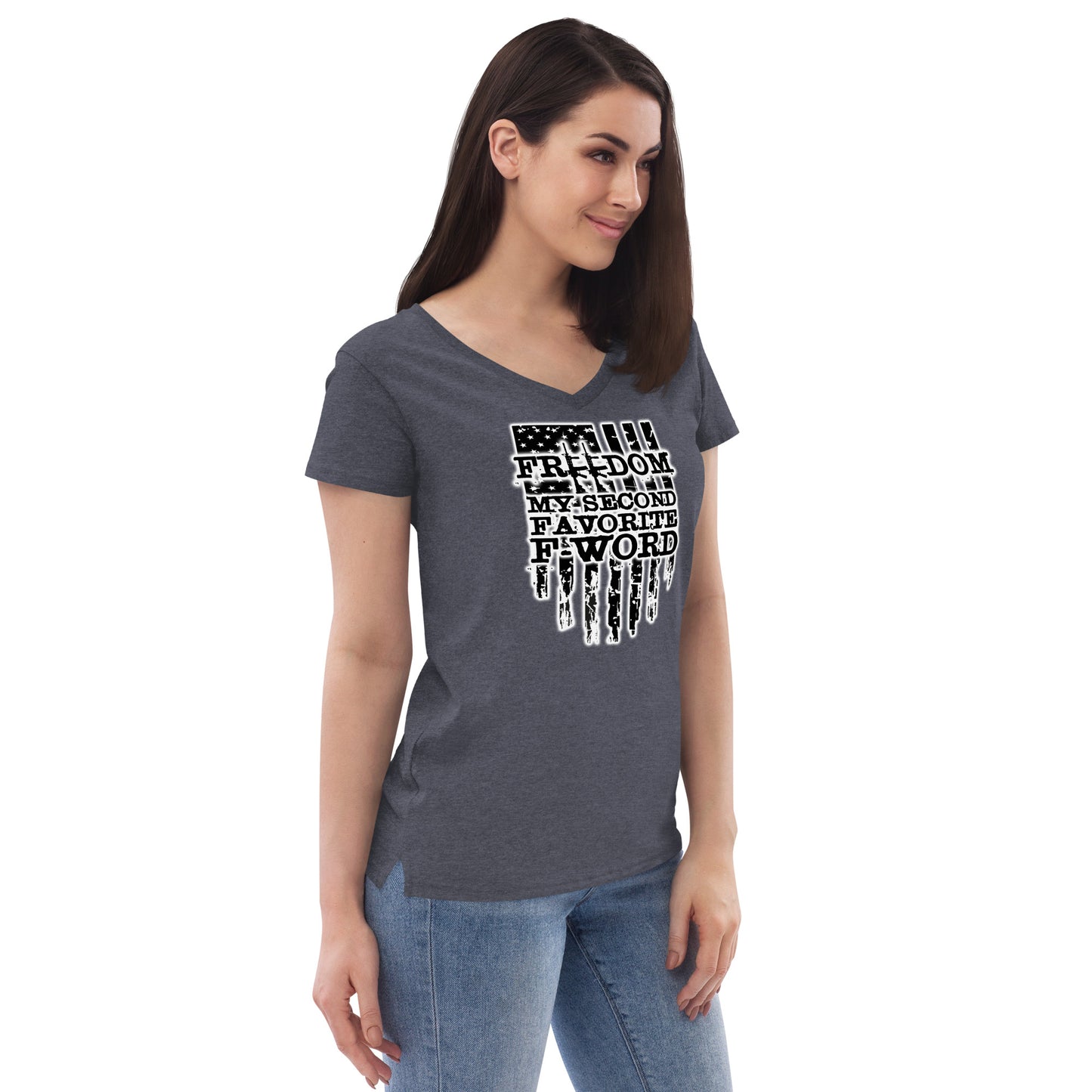 Freedom is My Second Favorite F-Word Women’s recycled v-neck t-shirt