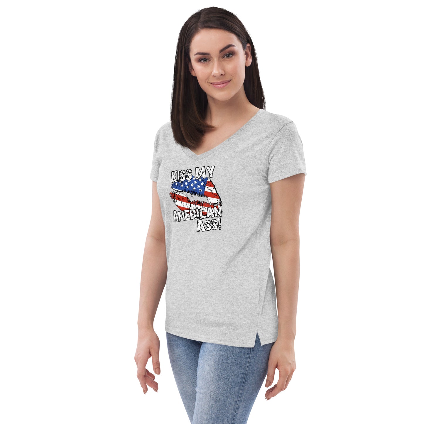 Kiss My American A$$ Women’s recycled v-neck t-shirt