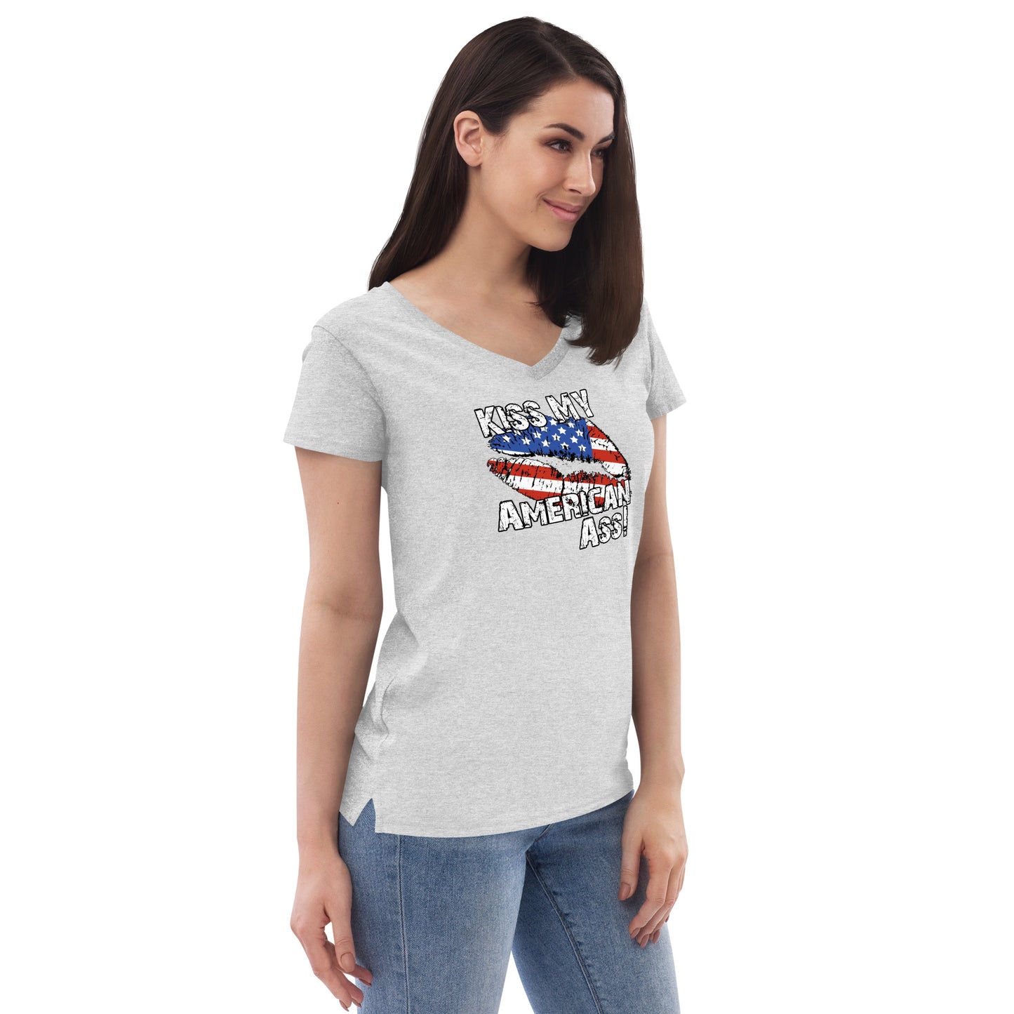 Kiss My American A$$ Women’s recycled v-neck t-shirt