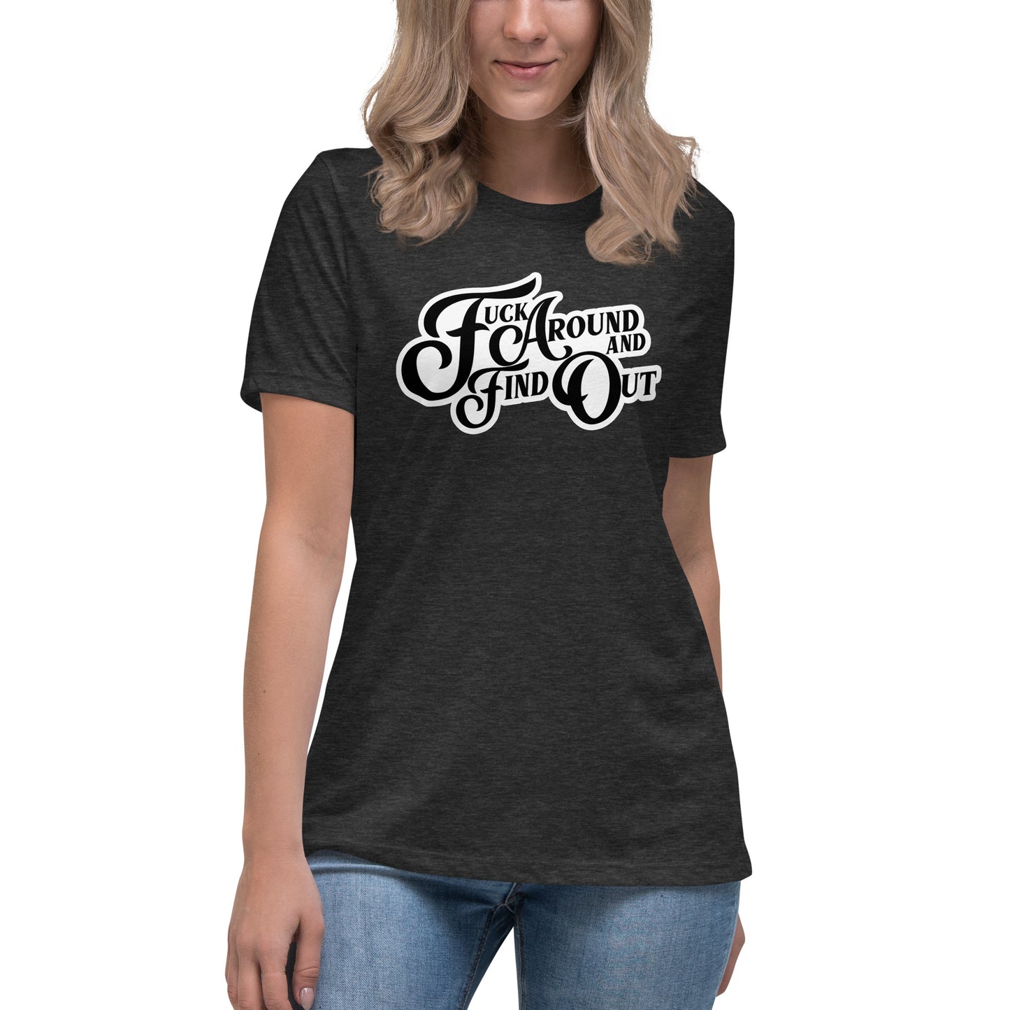 FAAFO Women's Relaxed T-Shirt