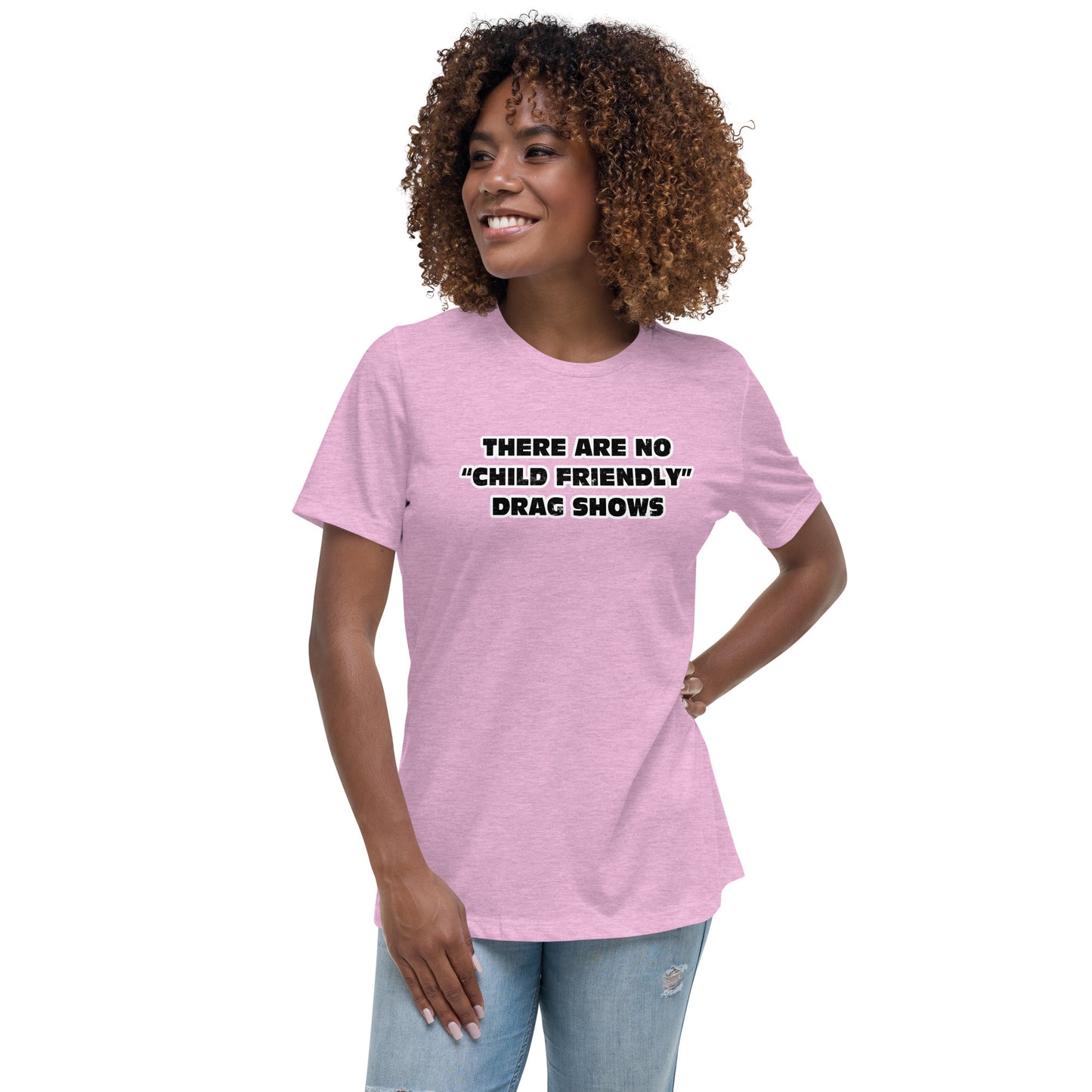 Drag Shows Women's Relaxed T-Shirt