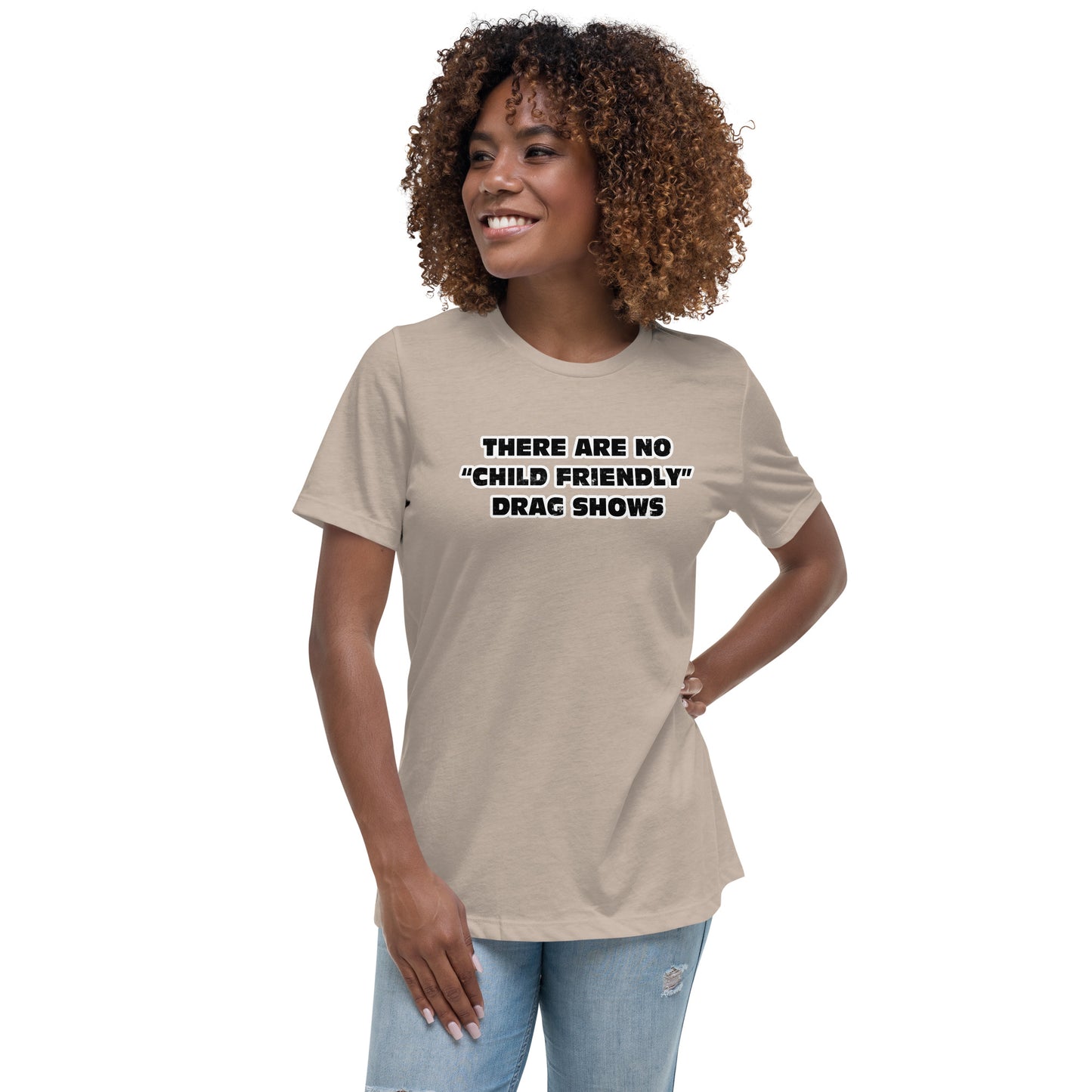 Drag Shows Women's Relaxed T-Shirt