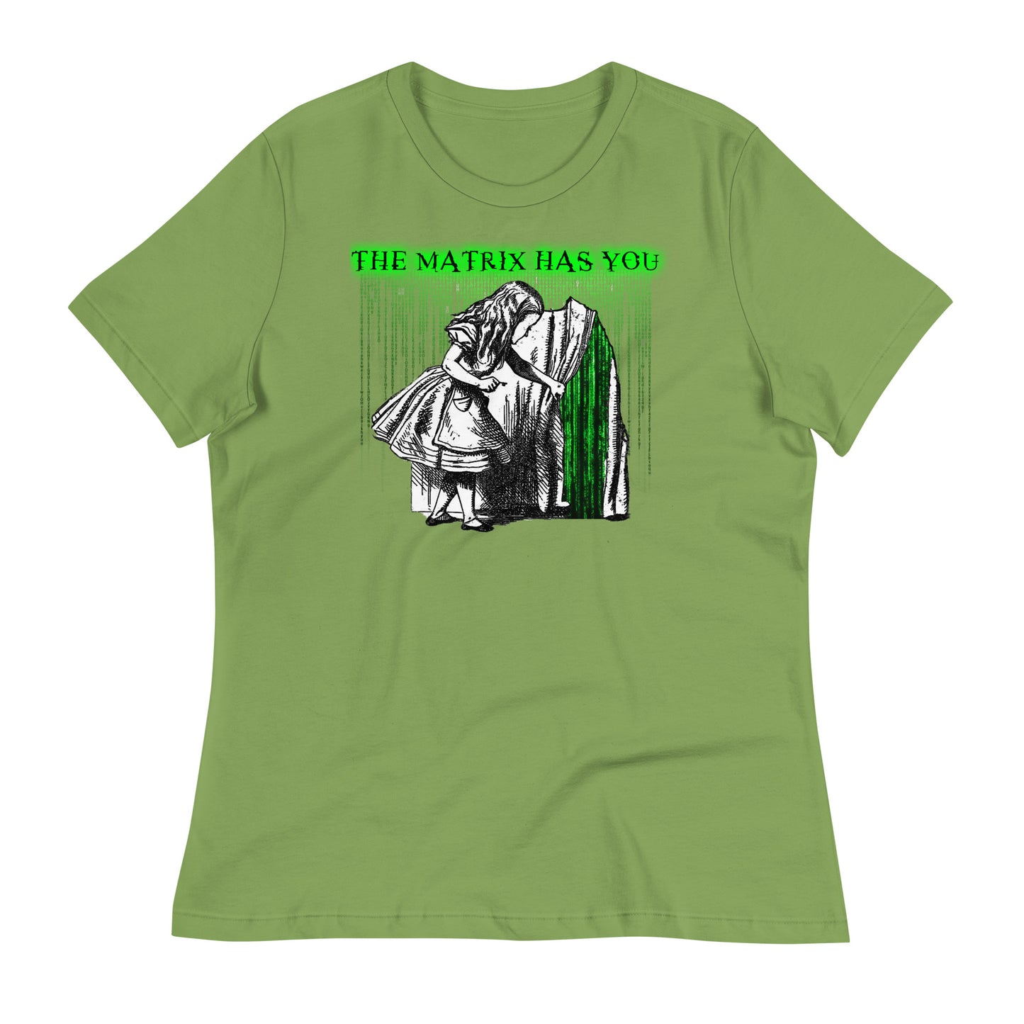 ThE MaTriX HaS YoU Women's Relaxed T-Shirt