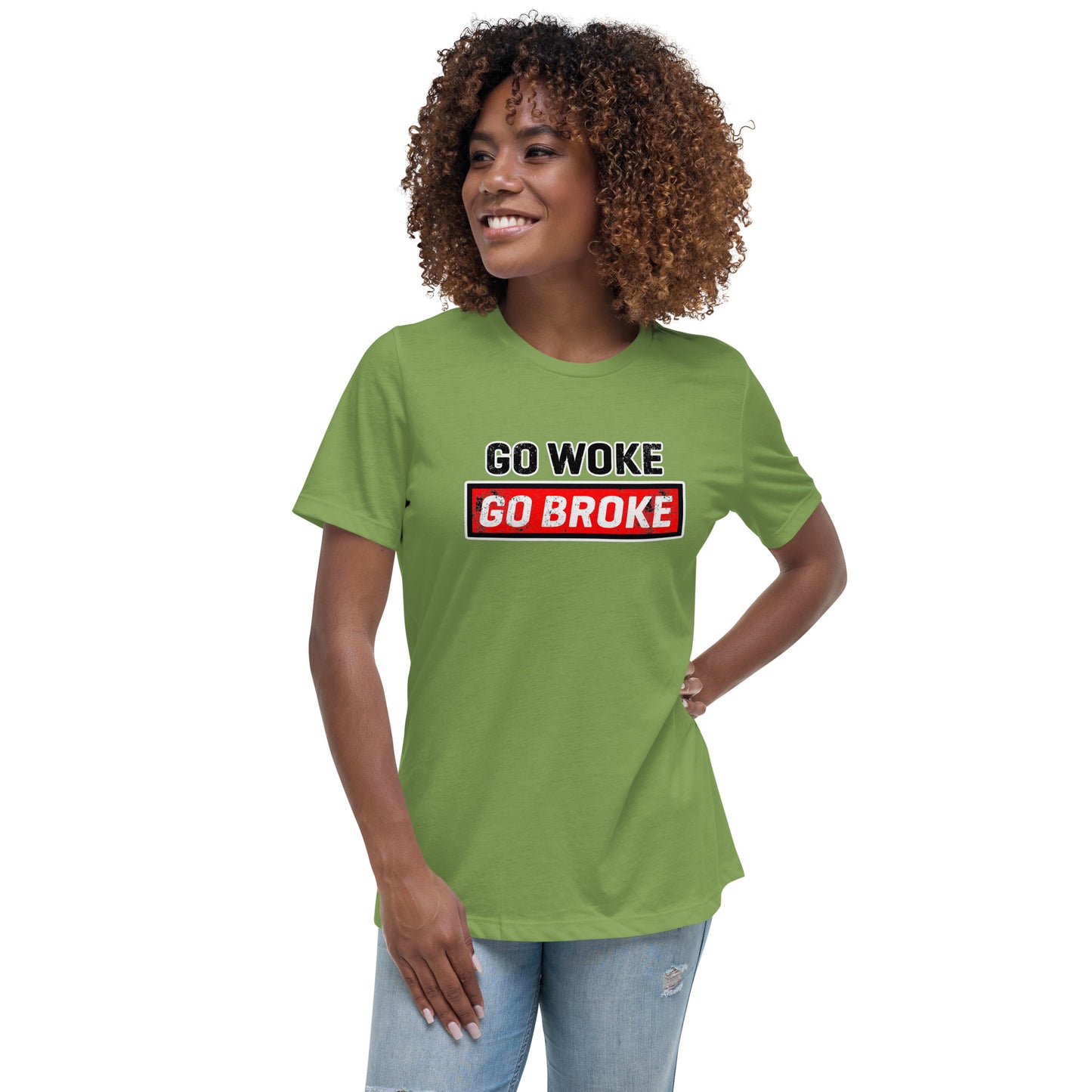 Go Woke Go Broke Women's Relaxed T-Shirt