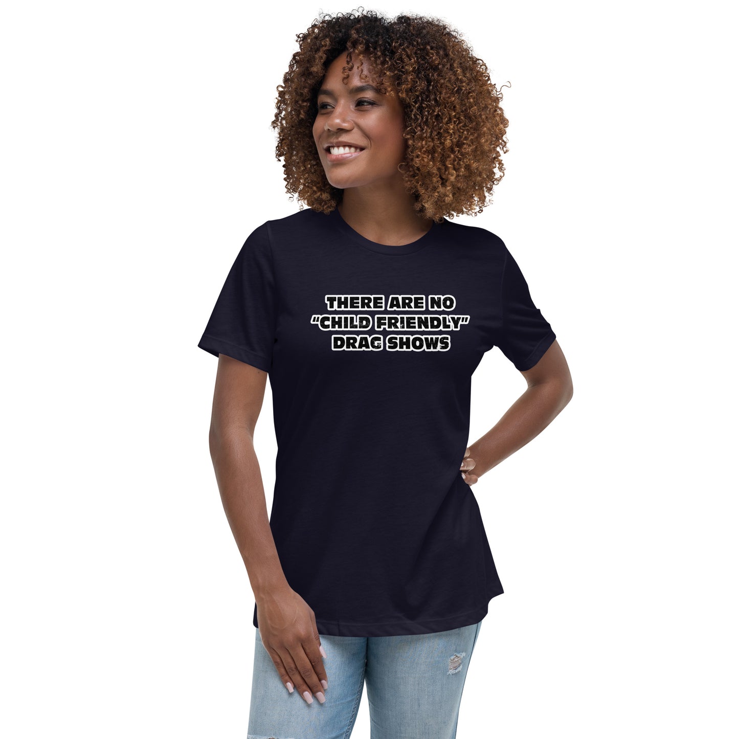 Drag Shows Women's Relaxed T-Shirt