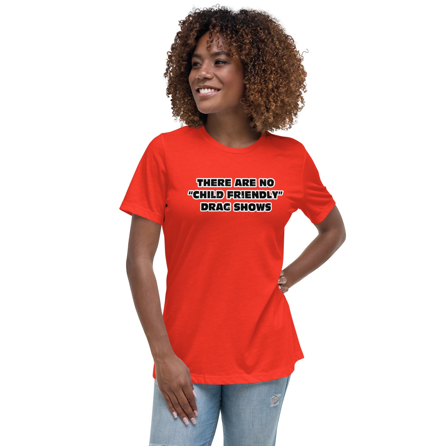 Drag Shows Women's Relaxed T-Shirt