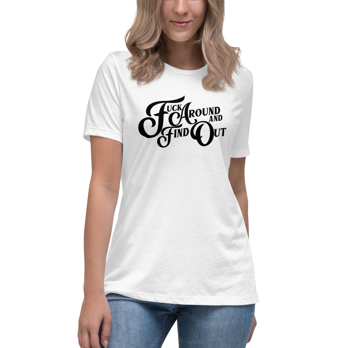 FAAFO Women's Relaxed T-Shirt